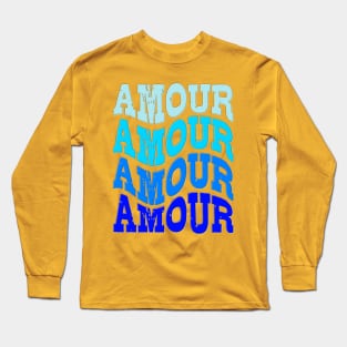 AMOUR- HAPPY VALENTINE Long Sleeve T-Shirt